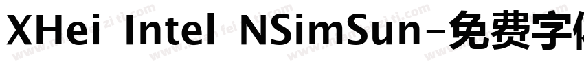 XHei Intel NSimSun字体转换